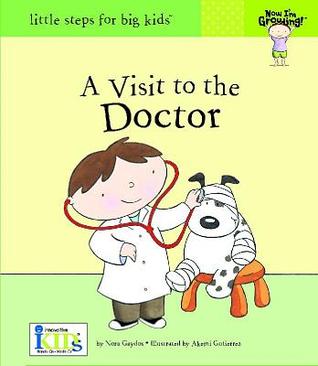 A Visit to the Doctor (Now I'm Growing!)