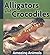 Alligators and Crocodiles (Amazing Animals)