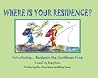 Where is Your Residence?