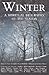 Winter: A Spiritual Biography of the Season