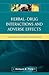 Herbal - Drug Interactions and Adverse Effects: An Evidence-Based Quick Reference Guide