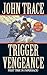 Trigger Vengeance