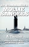 Lt. Commander Mollie Sanders: A Military Thriller