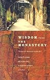 Wisdom from the Monastery: The Rule of St. Benedict for Everyday Life Wisdom from the Monastery: The Rule of St. Benedict for Everyday Life