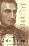 The Political Writings of Rufus Choate