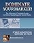 Dominate Your Market! The A...