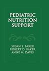Pediatric Nutrition Support: .