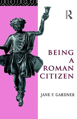 Being a Roman Citizen (Hardcover)