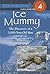 Ice Mummy: The Discovery of a 5,000-Year-Old Man (Step Into Reading: A Step 4 Book)