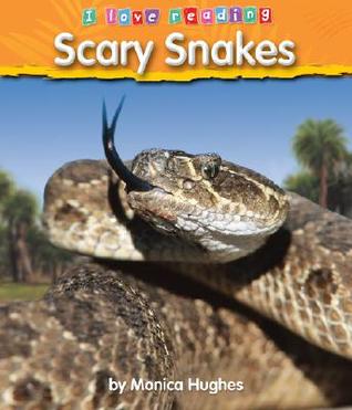 Scary Snakes (I Love Reading (Hardcover))
