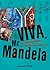 Viva, Mr. Mandela: A Celebration in Words and Pictures