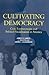 Cultivating Democracy: Civic Environments and Political Socialization in America