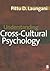 Understanding Cross-Cultural Psychology: Eastern and Western Perspectives