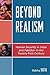 Beyond Realism: Human Security in India and Pakistan in the Twenty-First Century (Studies in Public Policy)