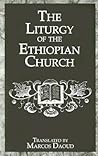 The Liturgy of the Ethiopian Church (Kegan Paul Library of Religion & Mysticism)