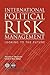 International Political Risk Management: Looking to the Future