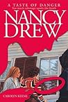 A Taste of Danger (Nancy Drew, #174) A Taste of Danger (Nancy Drew, #174)
