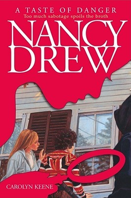 A Taste of Danger (Nancy Drew, #174)
