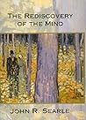 The Rediscovery of the Mind by John Rogers Searle