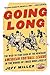Going Long  by Jeff    Miller