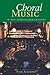 Choral Music in the Nineteenth Century (Amadeus)