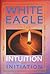 White Eagle on the Intuition and Initiation