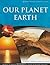 Our Planet Earth