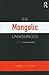 The Mongolic Languages (Routledge Language Family Series)