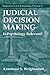 Judicial Decision Making: Is Psychology Relevant? (Perspectives in Law & Psychology, 11)