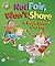Not Fair, Won't Share: A Book about Sharing
