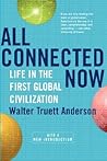 All Connected Now by Walter Truett Anderson