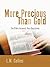 More Precious Than Gold