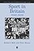 Sport in Britain 1945-2000 (Making Contemporary Britain)