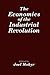 The Economics of the Industrial Revolution