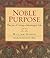 Noble Purpose by William Damon