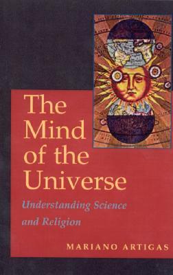 The Mind of the Universe: Understanding Science and Religion (Paperback)