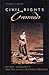 Civil Rights Crossroads: Nation, Community, and the Black Freedom Struggle (Civil Rights and the Struggle for Black Equality in the Twentieth Century)