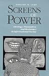 Screens of Power: Ideology, Domination, and Resistance in Informational Society