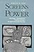 Screens of Power by Timothy W. Luke
