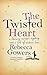 The Twisted Heart