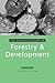 The Earthscan Reader in Forestry and Development (Earthscan Reader Series)