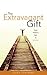 The Extravagant Gift