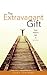 The Extravagant Gift