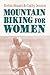 Mountain Biking for Women