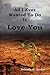 All I Ever Wanted To Do Is Love You by Yolanda M Tucker