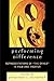 Performing Difference: Representations of 'The Other' in Film and Theatre