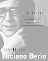 Remembering the Future (The Charles Eliot Norton Lectures) Remembering the Future (The Charles Eliot Norton Lectures)