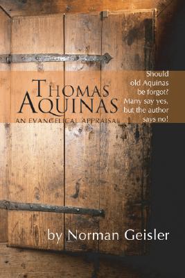 Thomas Aquinas: An Evangelical Appraisal (Paperback)