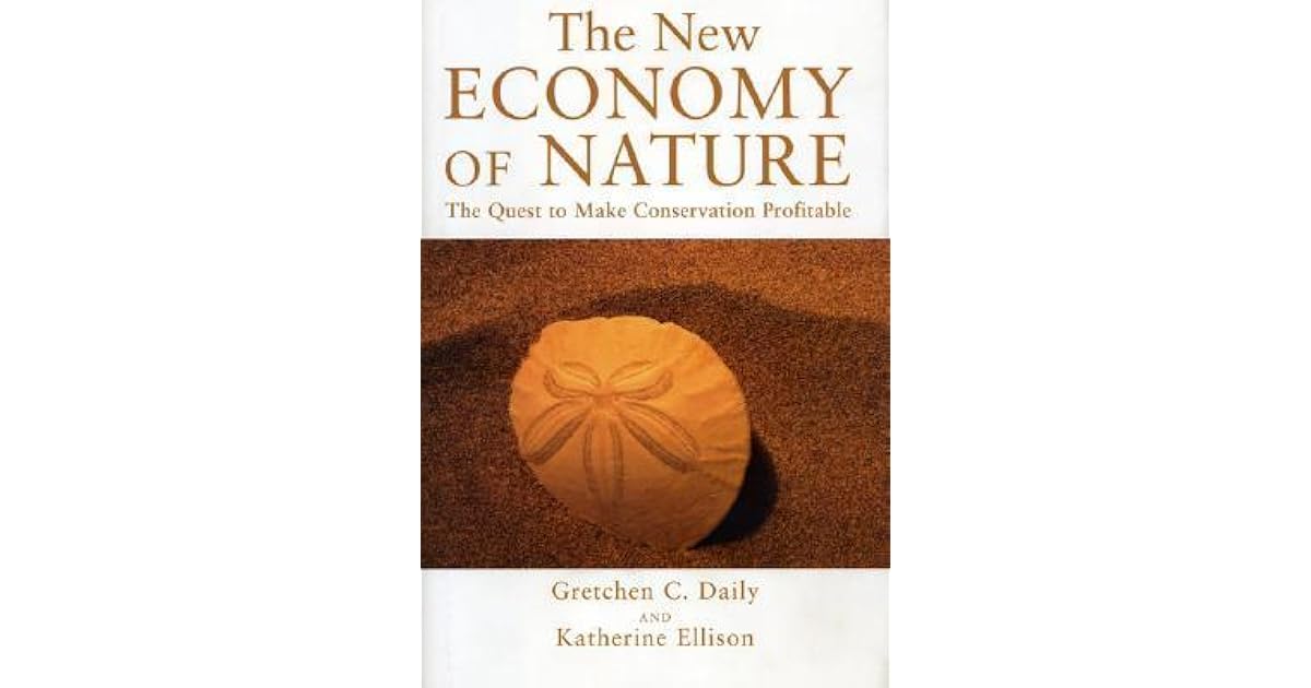 THE NEW ECONOMY OF NATURE THE QUEST TO MAKE CONSERVATION PROFITABLE PDF visual data 7