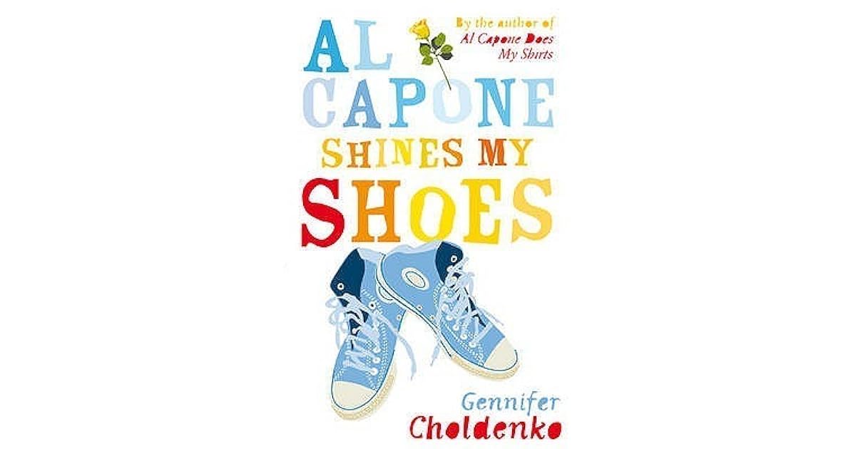 Al Capone Shines My Shoes by Gennifer Choldenko